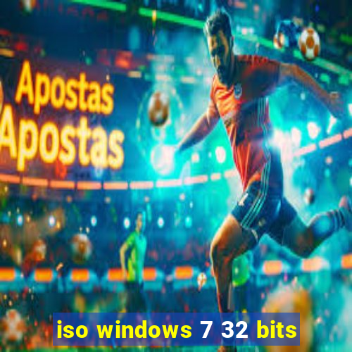 iso windows 7 32 bits